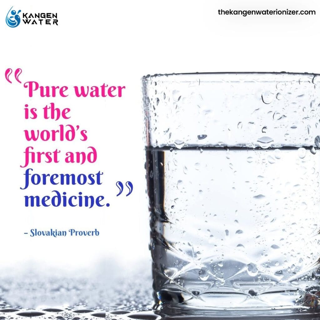 A glass of water with water droplets on the outside, accompanied by the text: “Pure water is the world’s first and foremost medicine.” – Slovakian Proverb. Kangen Water logo and website in the corners.